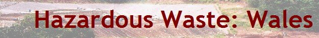 Hazardous Waste: Wales