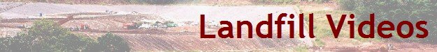 Landfill Videos