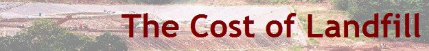 The Cost of Landfill